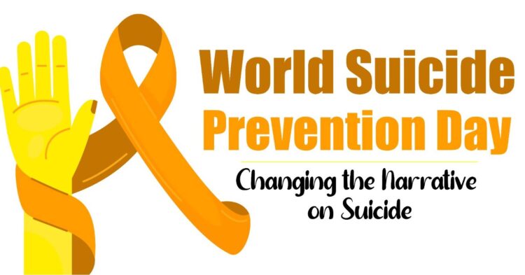 Changing the Narrative on Suicide : World Suicide Prevention Day